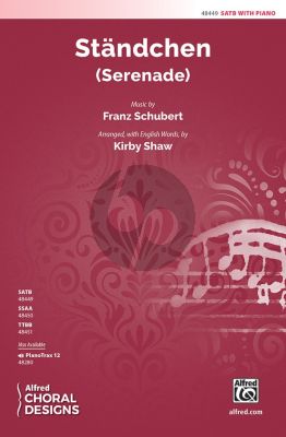 Schubert Standchen SATB and Piano (arr. Kirby Shaw)