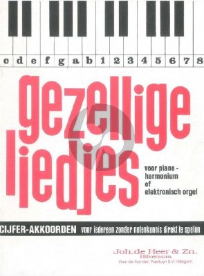 Album Gezellige Liedjes vol.3 Cijferakkoorden voor Piano, Harmonium of Elektronisch Orgel