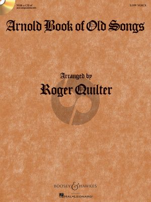 Quilter Arnold Book of Old Songs Low Voice and Piano (Book with Audio online)