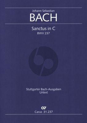 Bach Sanctus in C BWV 237 SATB und Orchester (Partitur) (Ulrich Leisinger)