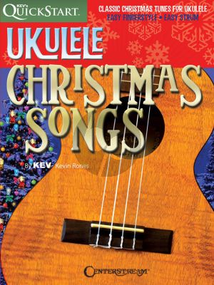 Ukulele Christmas Songs (Kev's QuickStart) (arr. Kevin Rones)