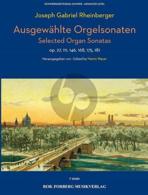 Rheinberger Ausgewählte Orgelsonaten (herausgeber Martin Weyer)
