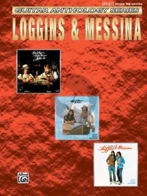 Loggins - Messina Guitar Anthology Series (Guitar Tab)