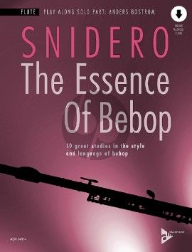 Snidero The Essence Of Bebop for Flute (10 great studies in the style and language of bebop) (Book with Audio online)