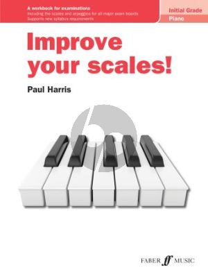 Harris Improve your scales! Piano Initial Grade