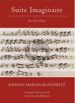 Blochwitz Suite Imaginaire for Flute Solo (Compiled and Edited by Anna Garzuly-Wahlgren)