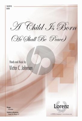 Johnson A Child is Born (He Shall Be Peace) SATB