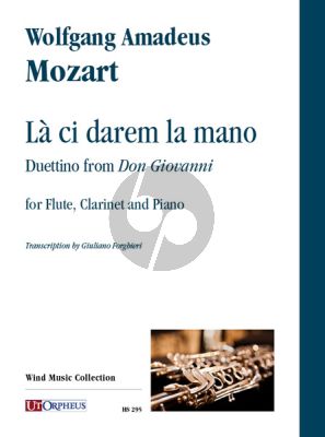 Mozart Là ci darem la mano. Duettino from “Don Giovanni” for Flute, Clarinet and Piano (Score/Parts) (arr. by Giuliano Forghieri)