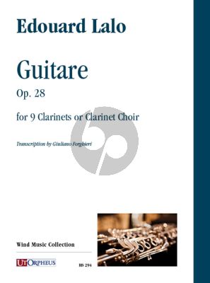 Lalo Guitare Op. 28 for 9 Clarinets or Clarinet Choir (Score/Parts) (transcr. Giuliano Forghieri)