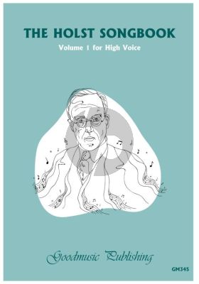 The Holst Songbook Volume 1 High Voice