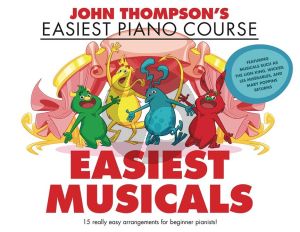 John Thompson’s Easiest Musicals for Piano