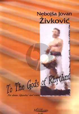 Zivkovic To the Gods of Rhythm Voice and Djembe