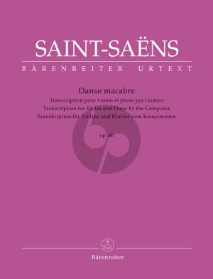 Saint-Saens Danse macabre Op. 40 Violin and Piano (transcription for Violin and Piano by the Composer) (edited by Céline Drèze)