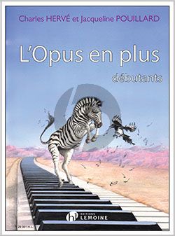 Herve-Pouillard L'Opus en plus pour Piano (Debutante)
