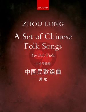Zhou Long A Set of Chinese Folk Songs for Viola solo (8 Pieces)