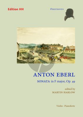 Eberl Sonata F-major Op. 49 Violin and Piano (edited by Martin Harlow)