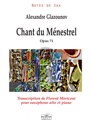 Glazunov Chant du menestrel Op. 71 Saxophone Alto et Piano (arr. Florent Moriconi)