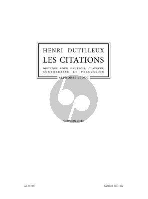 Dutilleux Les Citations Diptyque pour Hautbois, Clavecin, Contrebasse et Percussion (Partition) (Version 2010)