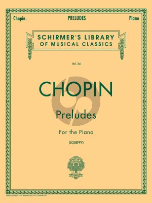 Chopin Preludes for Piano Solo (Edited, revised and fingered by Rafael Joseffy)