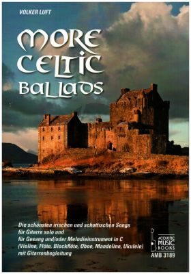 More Celtic Ballads für Gitarre (Die schönsten irischen und schottischen Songs) (Volker Luft)