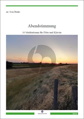 Abendstimmung Flöte und Klavier (10 Meditationen) (arr. Sven Dierke)