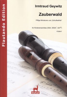 Geywitz Zauberwald für Kinderensembles (SSA, SSSAT, SATB)