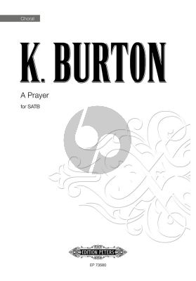 Burton A Prayer SATB