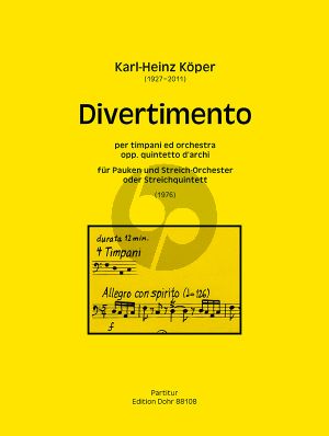 Koper Divertimento für Pauken und Streichorchester (oder Streichquintett) (Partitur)