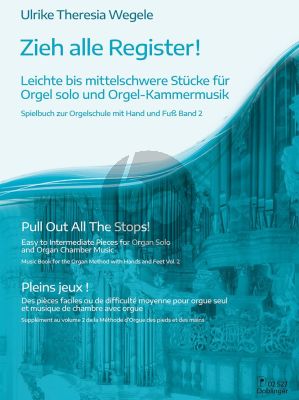 Wegele Zieh Alle Register! für Orgel (Spielbuch zur Orgelschule mit Hand und Fuss Band 2)