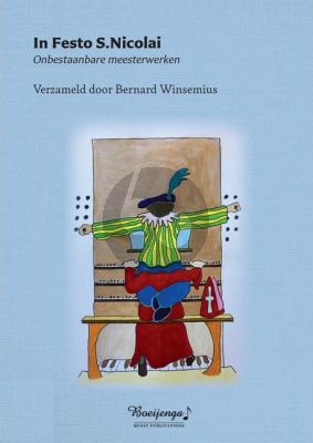 Album In Festo Nicolai voor Orgel (Onbestaanbare meesterwerken, verzameld door Bernard Winsemius)