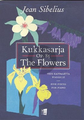 Sibelius Kukkasarja / The Flowers Op. 85 for Piano Solo