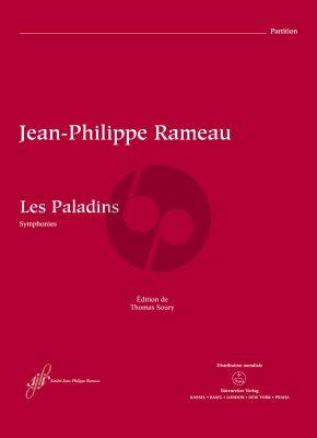 Rameau Les Paladins RCT 51 Comédie-ballet in three Acts Symphonies (Full Score) (edited by Thomas Soury)