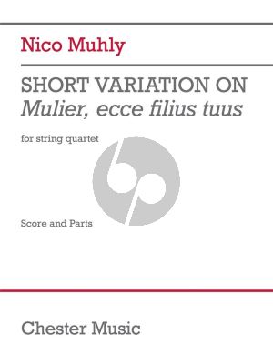 Muhly Short Variation on Mullier, ecce filius tuus for String Quartet (Score/Parts)