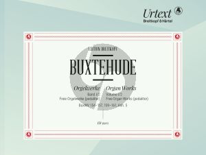 Buxtehude Organ Works Vol. 1/2 Free Organ Works (pedaliter) – BuxWV 154–157, 159–161, App. 5 (edited by Harald Vogel)