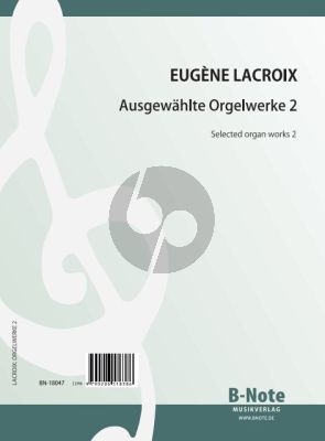 Lacroix Ausgewählte Orgelwerke 2