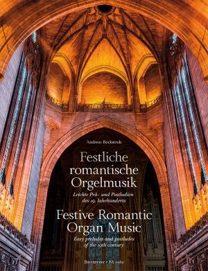 Festliche romantische Orgelmusik (Andreas Rockstroh)