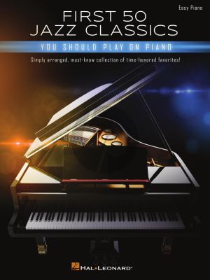 First 50 Jazz Classics You Should Play on Piano