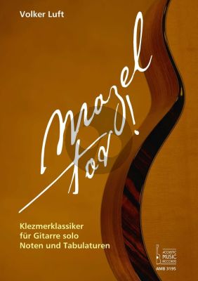 Luft Mazel tov! Klezmerklassiker für Gitarre solo