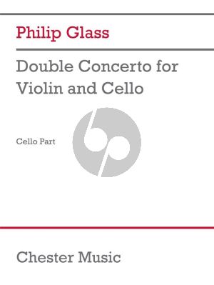 Glass Double Concerto for Violin and Cello and Orchestra (Cello part)