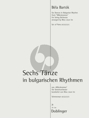 Bartok 6 Tänze in bulgarischen Rhythmen aus Mikrokosmos Streichorchester (Sttimmensatz) (transcr. Woo Jon Im)