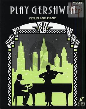 Play Gershwin for Violin and Piano