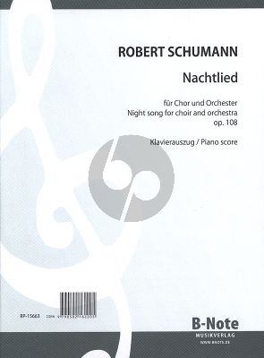 Schumann Nachtlied Op. 108 Gem Chor und Orchester Klavierauszug