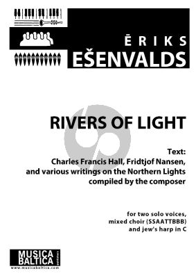 Esenvalds Rivers of Light for 2 Solo Voices SB, Miced Choir SSAATTBBB and Jew's Harp in C