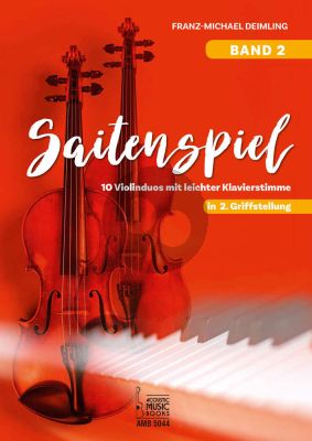 Deimling Saitenspiel Band 2 2 Violinen und Klavier (10 leichte Duos in 2. Position)