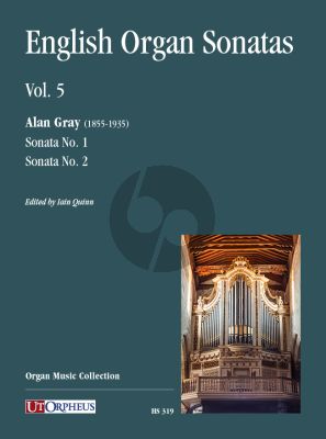 Gray English Organ Sonatas Vol. 5 (edited by Iain Quinn)