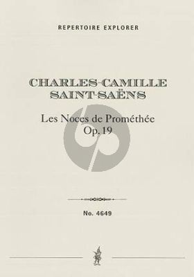 Saint-Saens Les Noces de Prométhée Op. 19 for Orchestra Study Score
