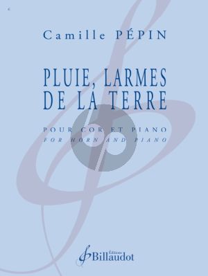 Pepin Pluie Larmes de la Terre French Horn and Piano