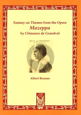 Brussee Fantasy on Themes from the Opera Mazeppa by Clemence Grabdval for Piano Solo