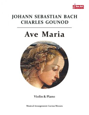 Bach Gounod Ave Maria for Violin and Piano (Score and Part) (Arrangement by Lucian Moraru)