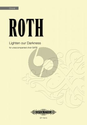 Roth Lighten our Darkness SATB